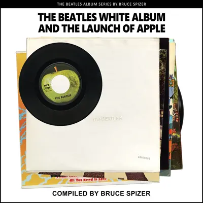 Das Weiße Album der Beatles und der Start von Apple - The Beatles White Album and the Launch of Apple