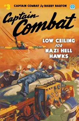 Captain Combat #3: Niedrige Obergrenze für Nazi Hell Hawks - Captain Combat #3: Low Ceiling For Nazi Hell Hawks
