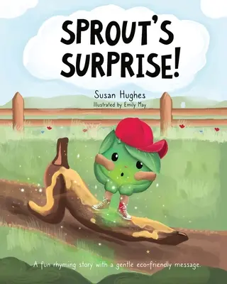 Sprout's Surprise!