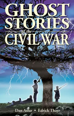 Geistergeschichten aus dem Bürgerkrieg - Ghost Stories of the Civil War