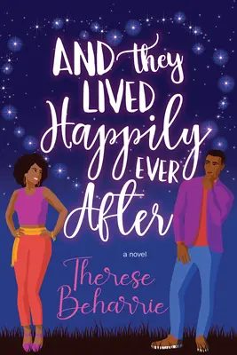 Und sie lebten glücklich bis an ihr Lebensende: Eine magische Romanze mit eigenen Stimmen - And They Lived Happily Ever After: A Magical Ownvoices Romcom