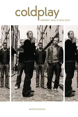 Coldplay: Viva Coldplay! - Eine Biographie - Coldplay: Viva Coldplay! - A Biography