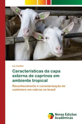 Merkmale der Außenkappe von Ziegen in tropischer Umgebung - Caractersticas da capa externa de caprinos em ambiente tropical