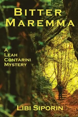 Bittere Maremma: Ein Leah-Contarini-Krimi - Bitter Maremma: A Leah Contarini Mystery