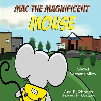 Mac, die prächtige Maus: Zeigt Verantwortung - Mac the Magnificent Mouse: Shows Responsibility