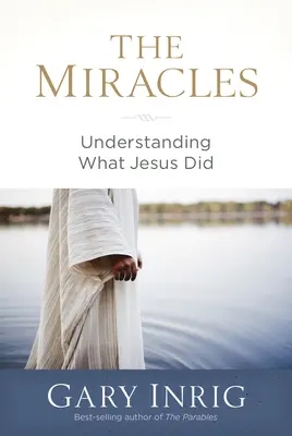 Die Wunder: Verstehen, was Jesus getan hat - The Miracles: Understanding What Jesus Did