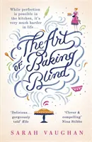 Die Kunst, blind zu backen - Der fesselnde Krimi vom Bestsellerautor von LITTLE DISASTERS - Art of Baking Blind - The gripping page-turner from the bestselling author of LITTLE DISASTERS