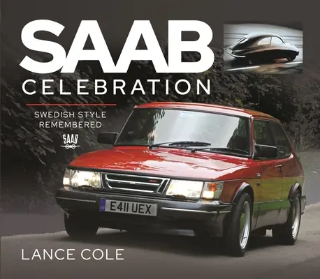 SAAB-Feier: Schwedischer Stil in der Erinnerung - SAAB Celebration: Swedish Style Remembered