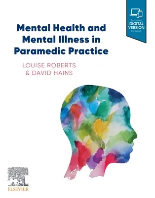 Psychische Gesundheit und psychische Erkrankungen in der paramedizinischen Praxis - Mental Health and Mental Illness in Paramedic Practice