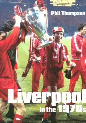 Liverpool in den 1970er Jahren - Liverpool in the 1970s