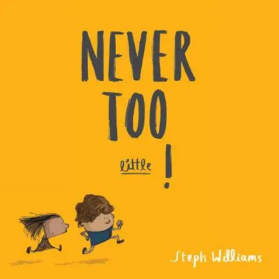 Niemals zu klein! - Never Too Little!