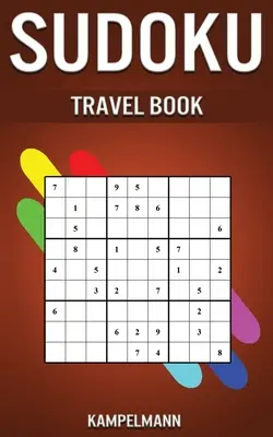 Sudoku Reisebuch: Kleine kompakte 5 x 8“ Ausgabe mit 200 mittelschweren bis schweren Sudokus und Lösungen“ - Sudoku Travel Book: Small Compact 5 x 8