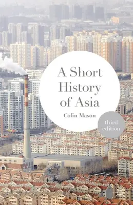 Eine kurze Geschichte Asiens - A Short History of Asia