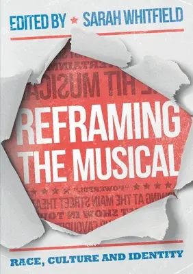 Reframing des Musicals: Ethnie, Kultur und Identität - Reframing the Musical: Race, Culture and Identity