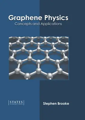 Graphen-Physik: Konzepte und Anwendungen - Graphene Physics: Concepts and Applications
