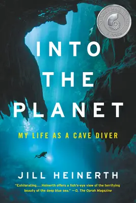 Hinein in den Planeten: Mein Leben als Höhlentaucher - Into the Planet: My Life as a Cave Diver