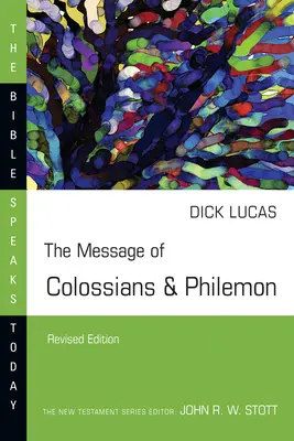 Die Botschaft von Kolosser & Philemon - The Message of Colossians & Philemon