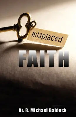 Fehlgeleiteter Glaube - Misplaced Faith