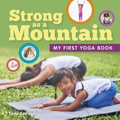Stark wie ein Berg (Mein erstes Yoga-Buch) - Strong as a Mountain (My First Yoga Book)