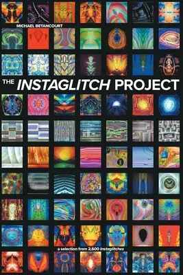 Das Instaglitch-Projekt - The Instaglitch Project