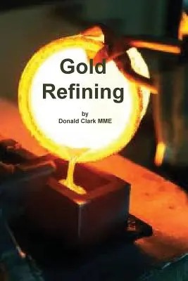 Goldraffination - Gold Refining