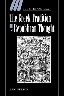 Die griechische Tradition im republikanischen Gedankengut - The Greek Tradition in Republican Thought