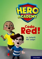 Helden-Akademie: Oxford Stufe 12, Lime+ Buchband: Code Red! - Hero Academy: Oxford Level 12, Lime+ Book Band: Code Red!