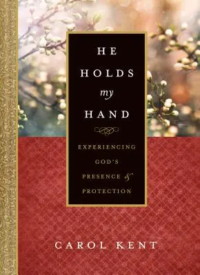 Er hält meine Hand: Gottes Gegenwart und Schutz erfahren - He Holds My Hand: Experiencing God's Presence and Protection