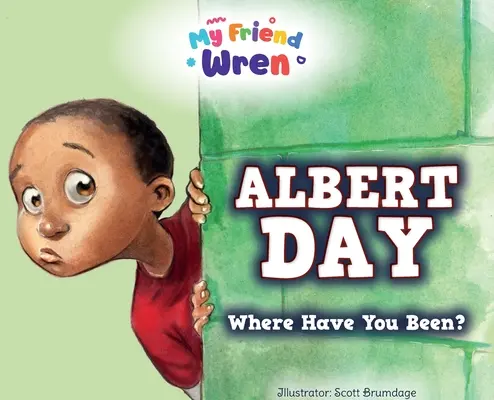 Albert Day: Wo bist du gewesen? - Albert Day: Where Have You Been?