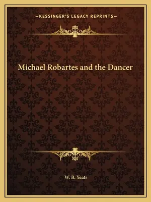 Michael Robartes und die Tänzerin - Michael Robartes and the Dancer