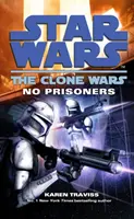 Star Wars: Die Klonkriege - Keine Gefangenen - Star Wars: The Clone Wars - No Prisoners