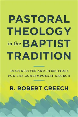 Pastoraltheologie in der baptistischen Tradition - Pastoral Theology in the Baptist Tradition