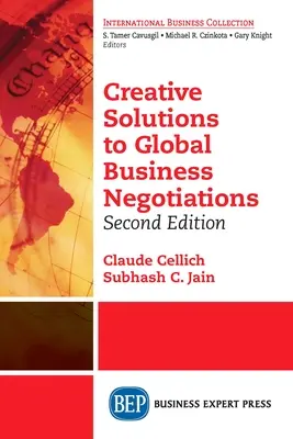 Creative Solutions to Global Business Negotiations, Zweite Ausgabe - Creative Solutions to Global Business Negotiations, Second Edition