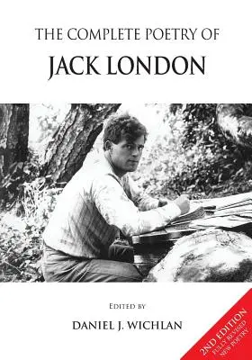 Die gesamte Poesie von Jack London - The Complete Poetry of Jack London