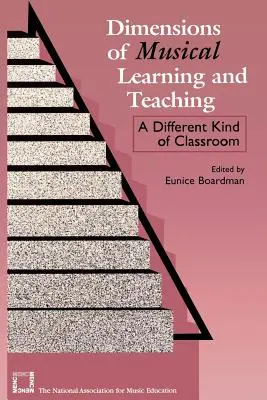 Dimensionen des musikalischen Lernens und Lehrens: Eine andere Art von Klassenzimmer - Dimensions of Musical Learning and Teaching: A Different Kind of Classroom