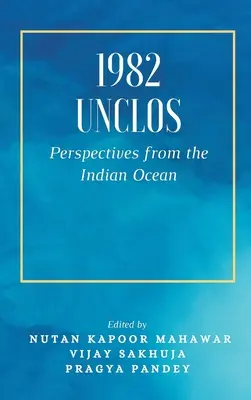 1982 Unclos: Perspektiven aus dem Indischen Ozean - 1982 Unclos: Perspectives from the Indian Ocean