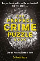 Perfect Crime Puzzle Book - Über 90 rätselhafte Fälle zum Lösen - Perfect Crime Puzzle Book - Over 90 Puzzling Cases to Solve