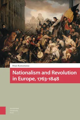 Nationalismus und Revolution in Europa, 1763-1848 - Nationalism and Revolution in Europe, 1763-1848