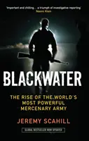 Blackwater - Der Aufstieg der mächtigsten Söldnerarmee der Welt - Blackwater - The Rise of the World's Most Powerful Mercenary Army