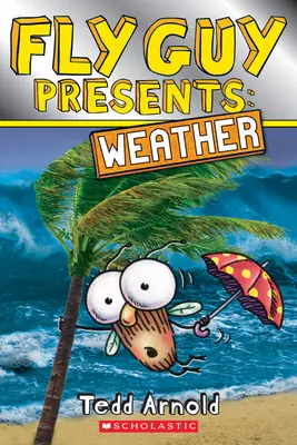 Fliegentyp stellt vor: Das Wetter - Fly Guy Presents: Weather