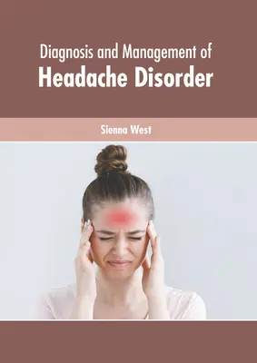 Diagnose und Management von Kopfschmerzerkrankungen - Diagnosis and Management of Headache Disorder