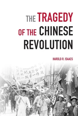 Die Tragödie der chinesischen Revolution - The Tragedy of the Chinese Revolution