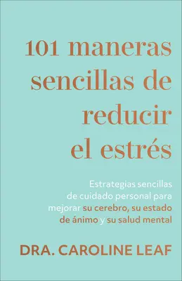 101 einfache Methoden zum Abbau von Stress - 101 maneras sencillas de reducir el estrs