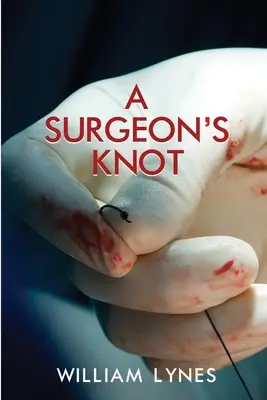 Der Knoten des Chirurgen - A Surgeon's Knot