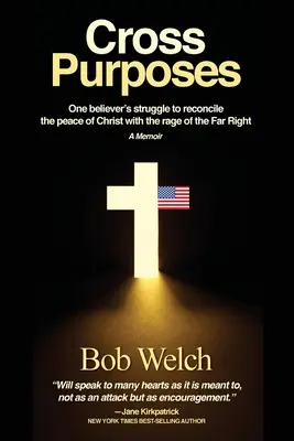 Cross Purposes: Der Kampf eines Gläubigen, den Frieden Christi mit der Wut der extremen Rechten in Einklang zu bringen - Cross Purposes: One Believer's Struggle to Reconcile the peace of Christ with the rage of the Far Right