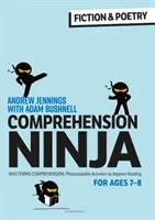 Comprehension Ninja für 7-8 Jahre: Belletristik und Poesie - Arbeitsblätter zum Textverständnis für die Jahrgangsstufe 3 - Comprehension Ninja for Ages 7-8: Fiction & Poetry - Comprehension worksheets for Year 3