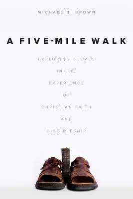 Ein Fünf-Meilen-Spaziergang: Erkundung von Themen in der Erfahrung von christlichem Glauben und Jüngerschaft - A Five-Mile Walk: Exploring Themes in the Experience of Christian Faith and Discipleship