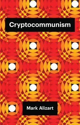 Kryptokommunismus - Cryptocommunism