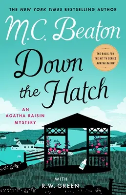 Durch die Luke: Ein Agatha-Raisin-Krimi - Down the Hatch: An Agatha Raisin Mystery