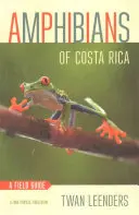 Amphibien in Costa Rica: Ein Feldführer - Amphibians of Costa Rica: A Field Guide